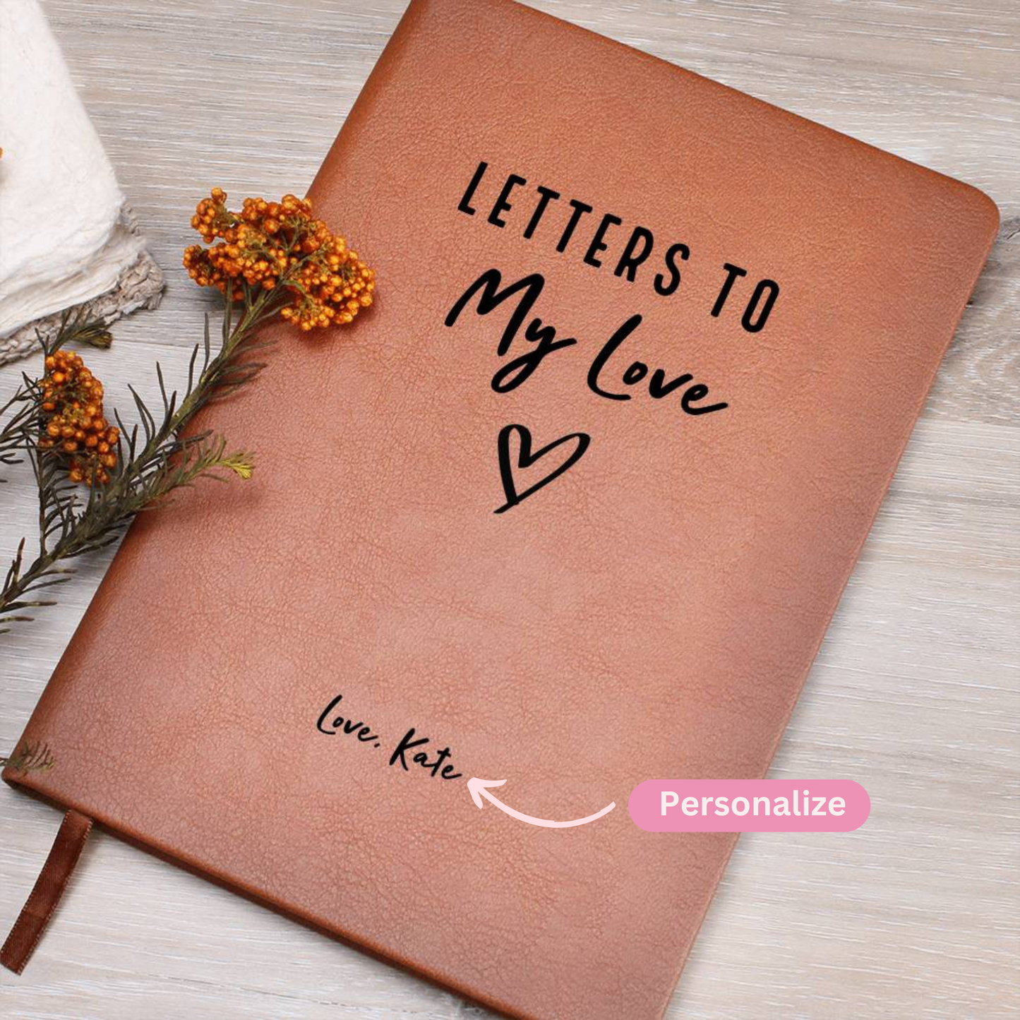 Letters To My Love - Personalized Name Journal